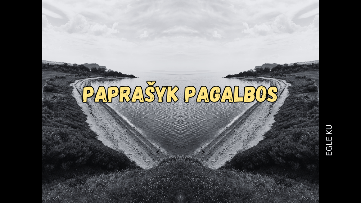 Paprašyk pagalbos!